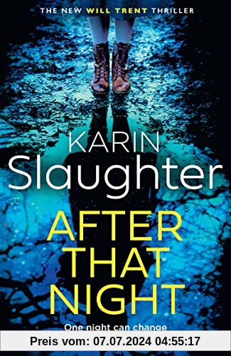 After That Night: The gripping new 2023 crime suspense thriller from the No.1 Sunday Times bestselling author (The Will Trent Series)